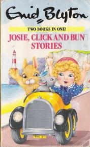 Seller image for The Josie, Click and Bun Stories for sale by Caerwen Books