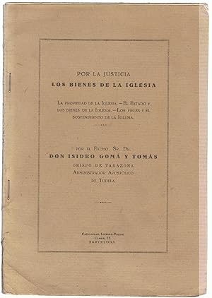 Bild des Verkufers fr POR LA JUSTICIA. LOS BIENES DE LA IGLESIA. La propiedad de la Iglesia * El Estado y los bienes de la Iglesia * Los fieles y el sostenimiento de la Iglesia. zum Verkauf von Librera Torren de Rueda