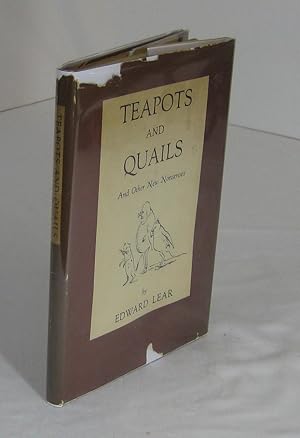 Seller image for TEAPOTS AND QUAILS and Other New Nonsenses for sale by Frey Fine Books