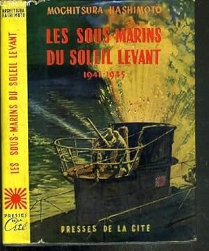 Image du vendeur pour LES SOUS-MARINS DU SOLEIL LEVANT 1941-1945 mis en vente par Le-Livre