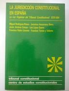 Seller image for La jurisdiccin constitucional en Espaa. La Ley Orgnica del Tribunal Constitucional 1979-1994 for sale by Librera Ofisierra