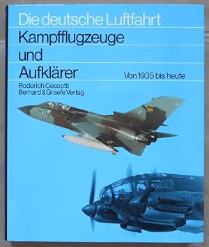 Imagen del vendedor de Kampfflugzeuge und Aufklrer. Von 1935 bis heute [= Die deutsche Luftfahrt; 15] a la venta por Antikvariat Valentinska