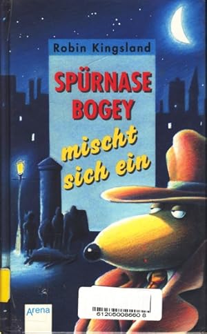 Spürnase Bogey mischt sich ein ;.