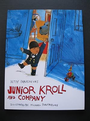 Seller image for JUNIOR KROLL AND COMPANY for sale by The Book Scot