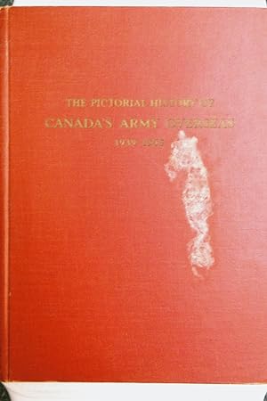 The Pictorial History of Canada's Army Overseas
