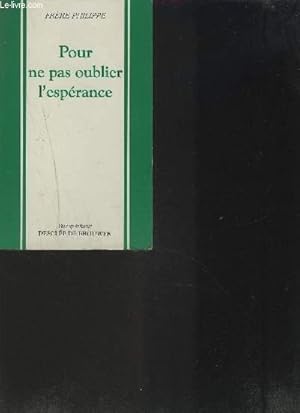 Image du vendeur pour POUR NE PAS OUBLIER L'ESPERANCE mis en vente par Le-Livre