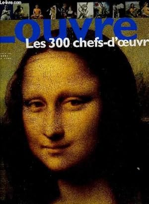 Seller image for LOUVRE LES 300 CHEFS-D'OEUVRE for sale by Le-Livre