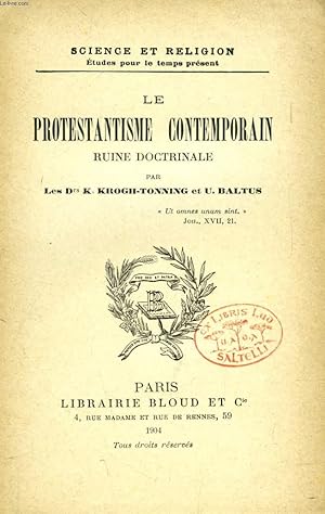 Bild des Verkufers fr LE PROTESTANTISME CONTEMPORAIN, RUINE DOCTRINALE (SCIENCE ET RELIGION, ETUDES POUR LE TEMPS PRESENT, N 173) zum Verkauf von Le-Livre