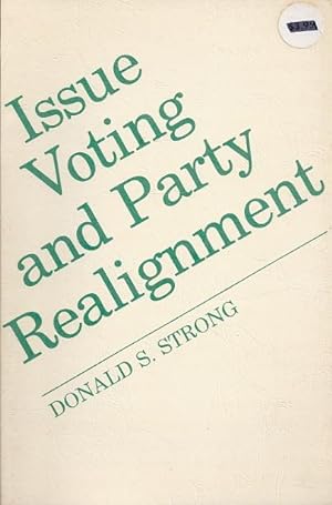 Seller image for ISSUE VOTING AND PARTY REALIGNMENT for sale by Columbia Books, ABAA/ILAB, MWABA