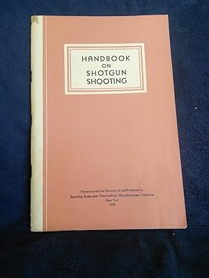 Seller image for Handbook on Shotgun Shooting for sale by Prairie Creek Books LLC.