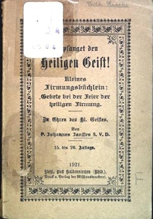 Image du vendeur pour Empfanget den heiligen Geist! Kleines Firmungsbchlein: Gebete bei der Feier der heiligen Firmung mis en vente par books4less (Versandantiquariat Petra Gros GmbH & Co. KG)