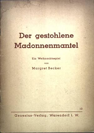 Imagen del vendedor de Der gestohlene Madonnenmantel; Ein Weihnachtsspiel. Jugendspiele Nr. 10; a la venta por books4less (Versandantiquariat Petra Gros GmbH & Co. KG)