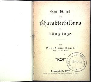 Seller image for Ein Wort ber Charakterbildung an Jnglinge; for sale by books4less (Versandantiquariat Petra Gros GmbH & Co. KG)