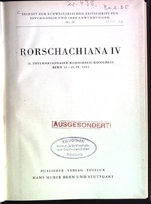 Bild des Verkufers fr Rorschachiana IV: II. Internationaler Rorschach-Kongress Bern 13-15 IX. 1952 Beiheft zur schweizerischen Zeitschrift fr Psychologie und ihre Anwendungen; 25 zum Verkauf von books4less (Versandantiquariat Petra Gros GmbH & Co. KG)