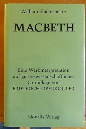 Bild des Verkufers fr William Shakespeare - Macbeth : e. Werkinterpretation auf geisteswiss. Grundlage. von zum Verkauf von Antiquariat Blschke