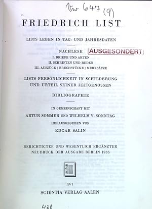 Imagen del vendedor de Friedrich List. Lists Leben in Tag- und Jahresdaten. Nachlese I Briefe und Akten, II Schriften und Reden, III Auszge, Bruchstcke, Merkstze. Lists Persnlichkeit in Schilderung und Urteil seiner Zeitgenossen. Bibliographie. BERICHTIGTER UND WESENTLICH ERGNZTER NEUDRUCK DER AUSGABE BERLIN 1935. a la venta por Antiquariat Bookfarm