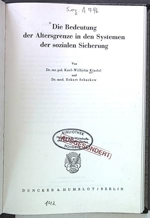 Bild des Verkufers fr Die Bedeutung der Altersgrenze in den Systemen der sozialen Sicherung. zum Verkauf von Antiquariat Bookfarm