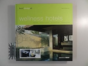 Imagen del vendedor de Best designed wellness hotels. Indien, Sdostasien, Australien, Sdpazifik. [Texte Sybille Eck .] a la venta por Druckwaren Antiquariat