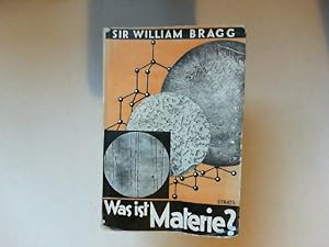 Was ist Materie? Sechs gemeinverständliche Vorträge; gehalten in der Royal Institution.