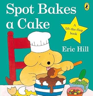 Seller image for Spot Bakes A Cake (Board Books) for sale by AussieBookSeller