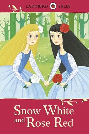 Seller image for Ladybird Tales: Snow White and Rose Red (Hardcover) for sale by Grand Eagle Retail