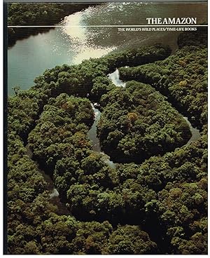 Seller image for The Amazon: The World's Wild Places Series (Time-Life Books) for sale by Ray Dertz