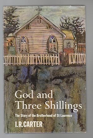 Seller image for GOD AND THREE SHILLINGS The Story of the Brotherhood of St Lawrence for sale by BOOK NOW