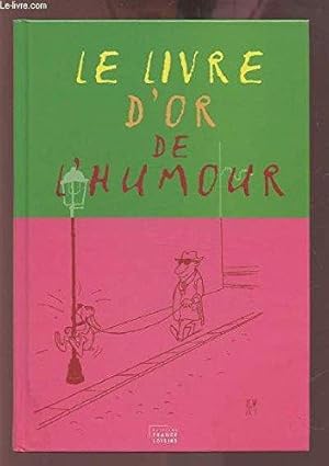 Image du vendeur pour Le livre d'or de l'humour mis en vente par dansmongarage