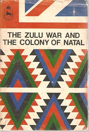 Image du vendeur pour The Zulu War and the Colony of Natal mis en vente par Snookerybooks