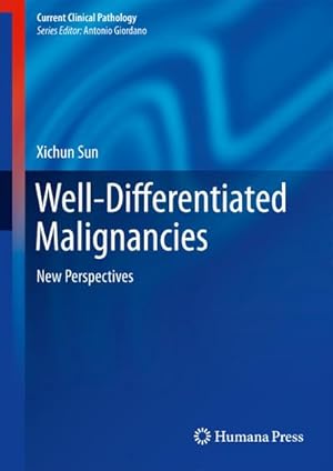 Immagine del venditore per Well-Differentiated Malignancies : New Perspectives venduto da AHA-BUCH GmbH