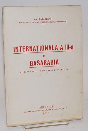 Internationala A III-a si Basarabia, discurs rostit in adunarea deputatilor