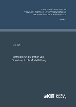 Bild des Verkufers fr Methodik zur Integration von Vorwissen in die Modellbildung zum Verkauf von AHA-BUCH GmbH