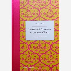 Pattern and Ornament in the Arts of India