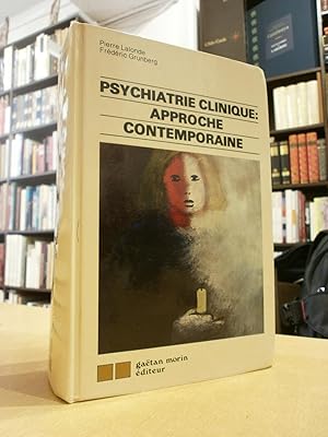 Psychiatrie clinique : Approche contemporaine.