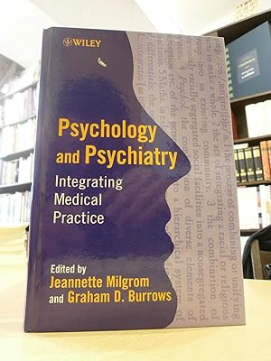 Psychology and Psychiatry: Integrating Medical Practice