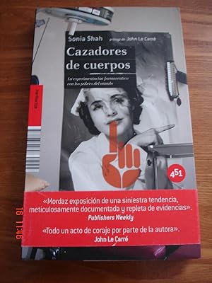 Cazadores de cuerpos.La experimentación farmacéutica con los pobres del mundo.