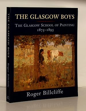 Imagen del vendedor de The Glasgow Boys: The Glasgow School of Painting 1875-1895 a la venta por Kerr & Sons Booksellers ABA