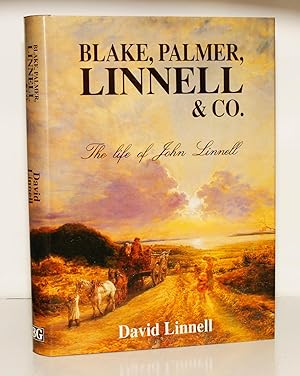 Image du vendeur pour Blake, Palmer, Linnell and Co.: The Life of John Linnell mis en vente par Kerr & Sons Booksellers ABA