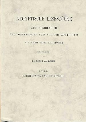 Bild des Verkufers fr Aegyptische Lesestcke zum Gebrauch bei Vorlesungen und zum Privatstudium. I. Theil: Schrifttafel und Lesestcke. Mit Schrifttafel und Glossar. zum Verkauf von Roland Antiquariat UG haftungsbeschrnkt