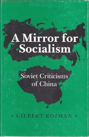 Bild des Verkufers fr A Mirror for Socialism: Soviet Criticisms of China zum Verkauf von Goulds Book Arcade, Sydney