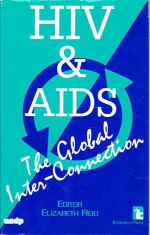 HIV & AIDS: The Global Inter-Connection (Kumarian Press Books for a World That Works)