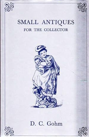 Seller image for Small Antiques: for the Collector for sale by Goulds Book Arcade, Sydney