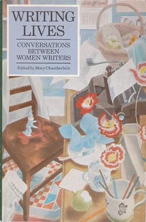 Seller image for Writing Lives: Conversations Between Women Writers for sale by Goulds Book Arcade, Sydney