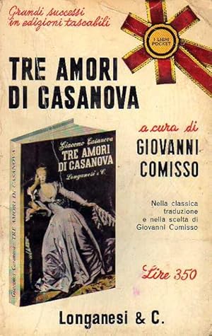 Image du vendeur pour Tre amori di Casanova mis en vente par Laboratorio del libro