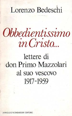 Immagine del venditore per Obbedientissimo in Cristo. Lettere di Don Primo Mazzolari al suo vescovo (1917-1959) venduto da Laboratorio del libro