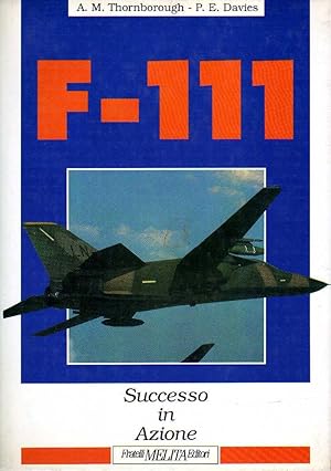 Imagen del vendedor de F-111 SUCCESSO IN AZIONE. a la venta por Laboratorio del libro
