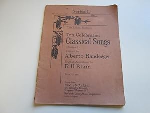 Image du vendeur pour Ten Celebrated Classical Songs (Series 1), The Elkin Edition mis en vente par Goldstone Rare Books