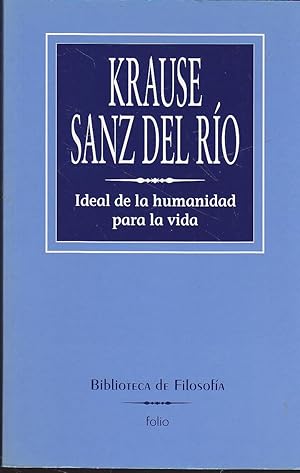 Seller image for IDEAL DE LA HUMANIDAD PARA LA VIDA colecc Biblioteca de Filosofa for sale by CALLE 59  Libros