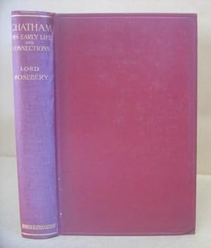 Seller image for Chatham - His Early Life And Connections for sale by Eastleach Books