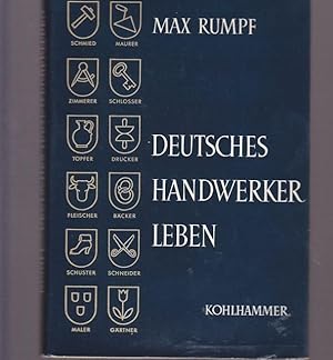 Deutsches Handwerkerleben. und der Aufsteig der Stadt.